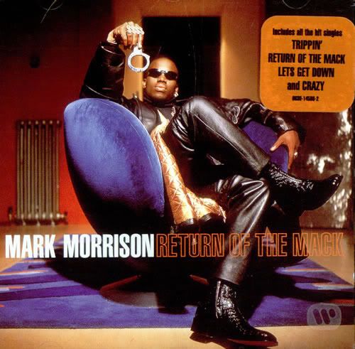 [Image: mark-morrison-return-of-the-mack-1996-uk...849681.jpg]
