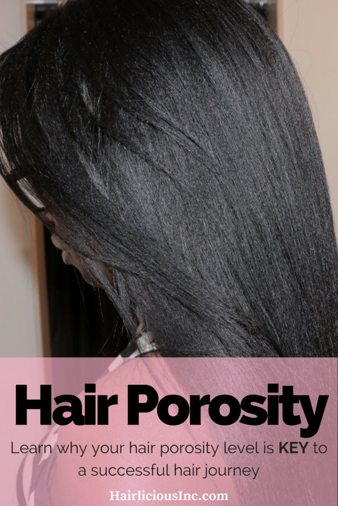 Knowing Your Hair Porosity Is Key To A Successful Hair Journey | on HairliciousInc.com